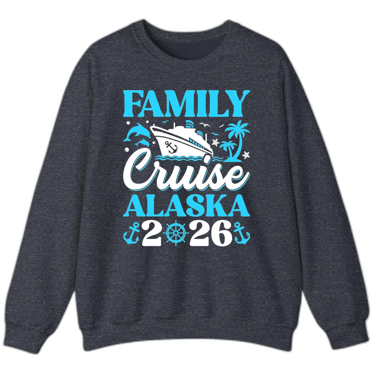 Family Cruise Alaska 2026 Design Sweatshirt in Heather Sport Dark Navy
