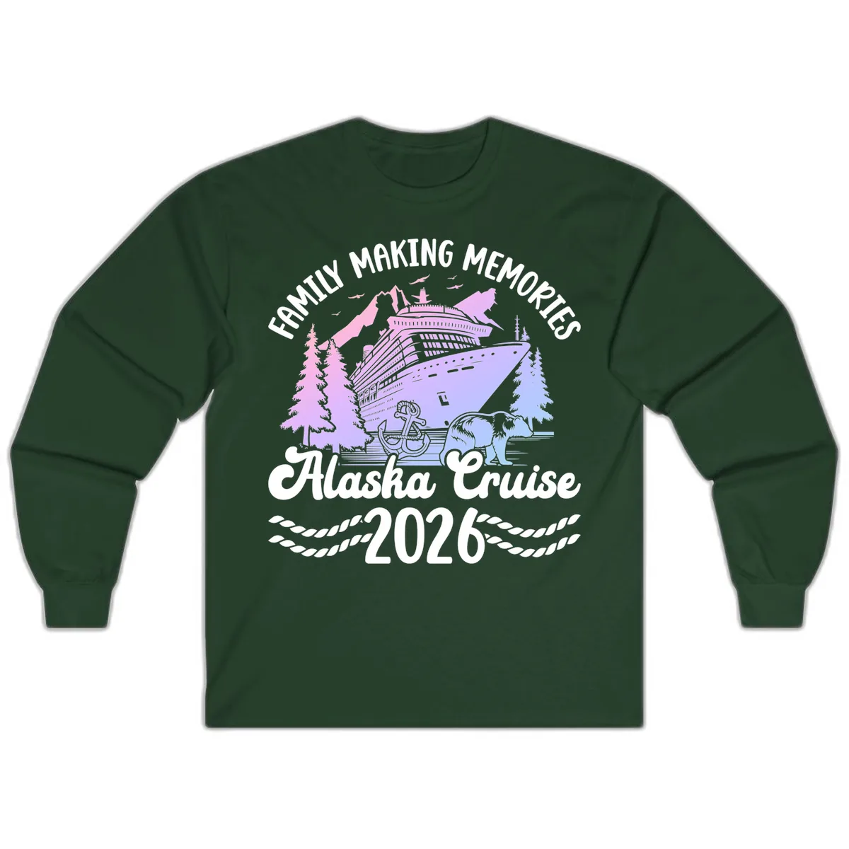 Family Memories Alaska Cruise 2026 Design Long Sleeve in Forest Green