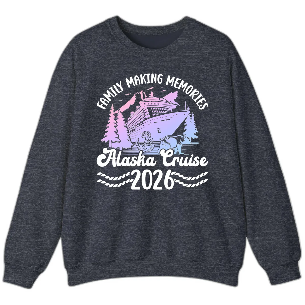 Family Memories Alaska Cruise 2026 Design Sweatshirt in Heather Sport Dark Navy