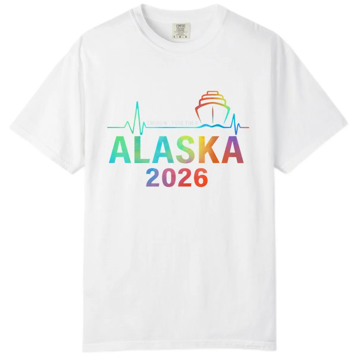 Cruisin' Together Alaska 2026 Cruise Design Comfort Color in White