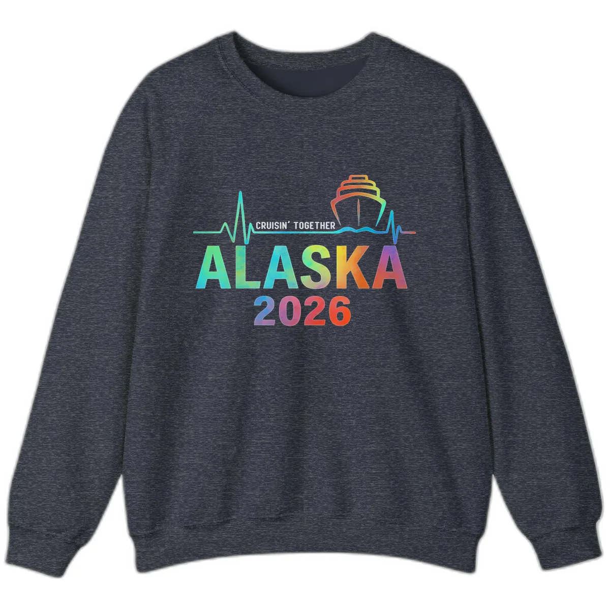 Cruisin' Together Alaska 2026 Cruise Design Sweatshirt in Heather Sport Dark Navy