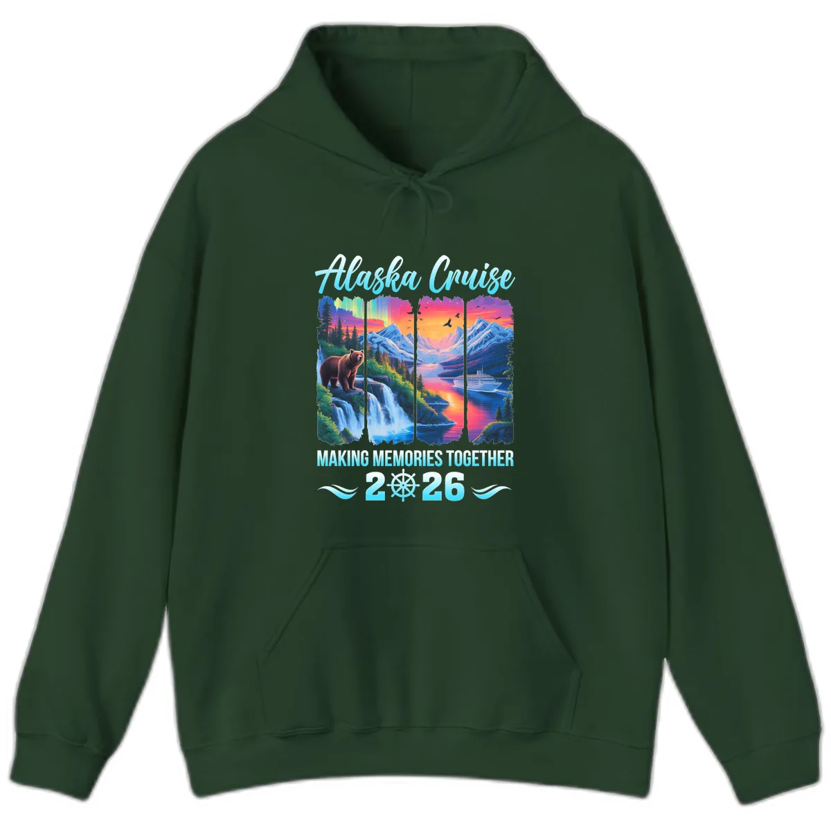 Alaska Cruise Making Memories Together 2026 Hoodie in Forest Green