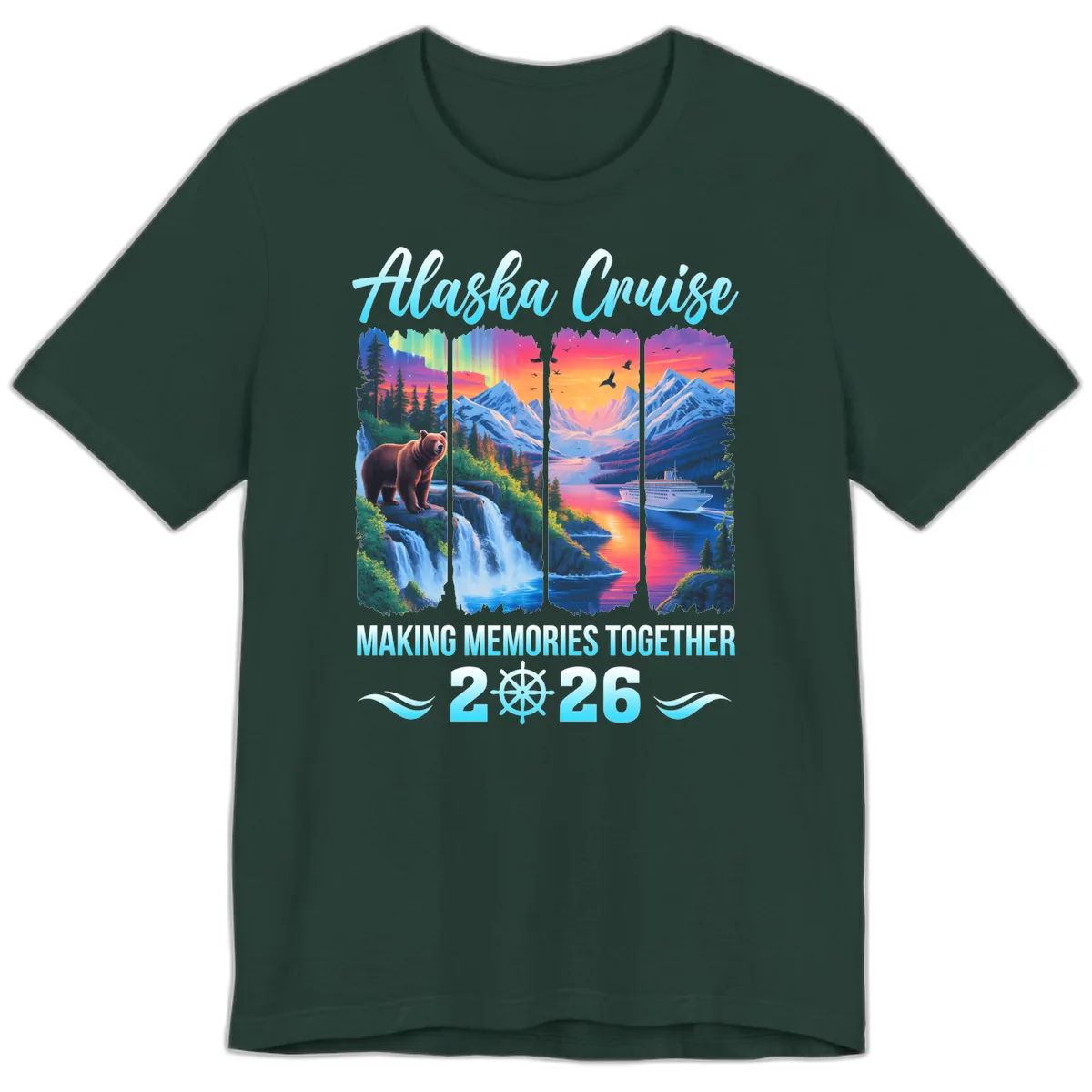 Alaska Cruise Making Memories Together 2026 Premium T-Shirt in Forest