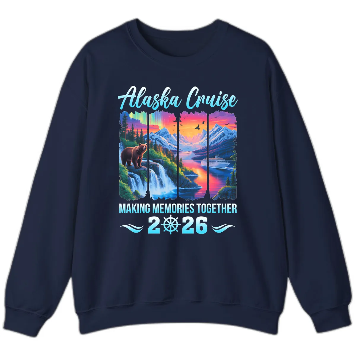 Alaska Cruise Making Memories Together 2026 Sweatshirt in Navy