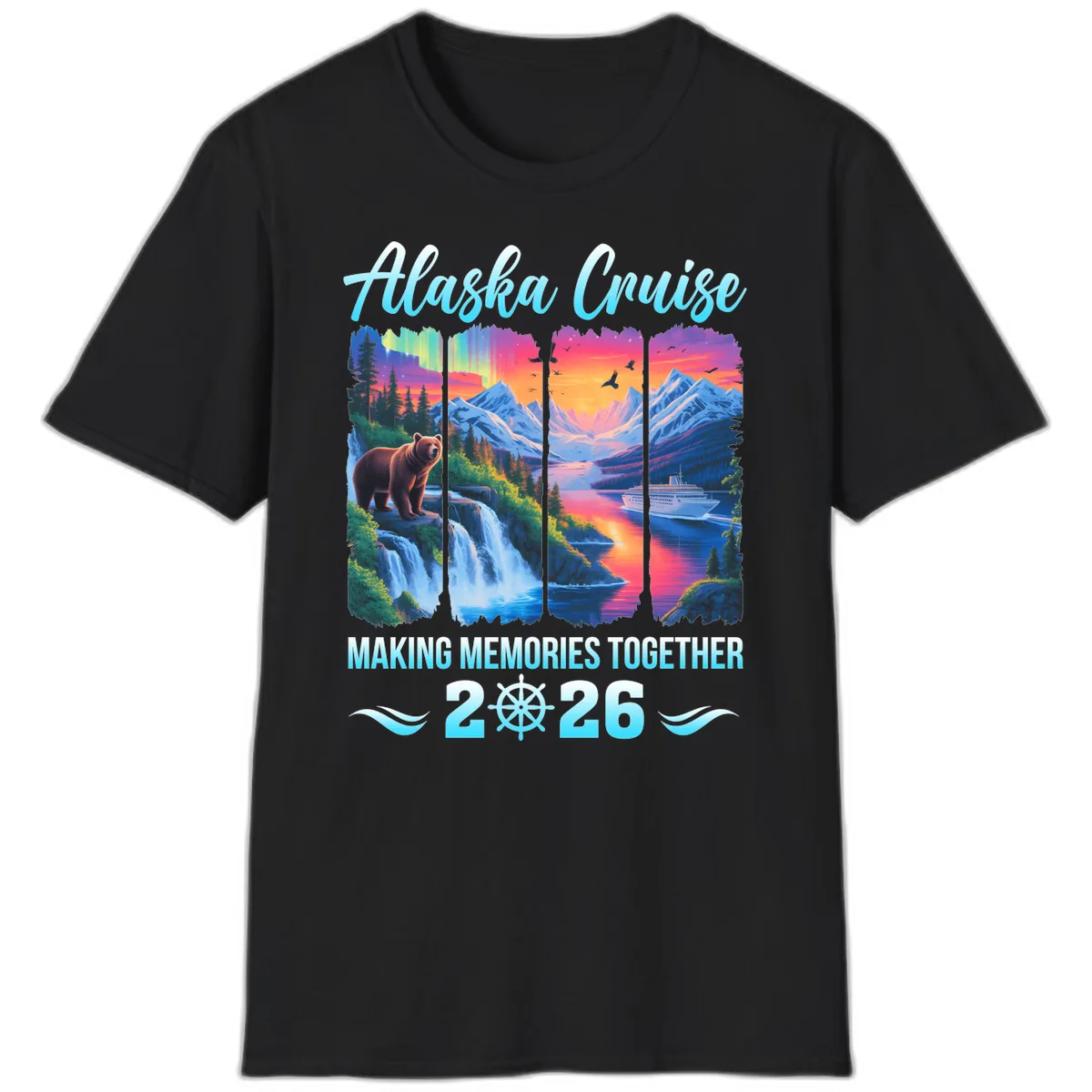 Alaska Cruise Making Memories Together 2026 T-Shirt in Black