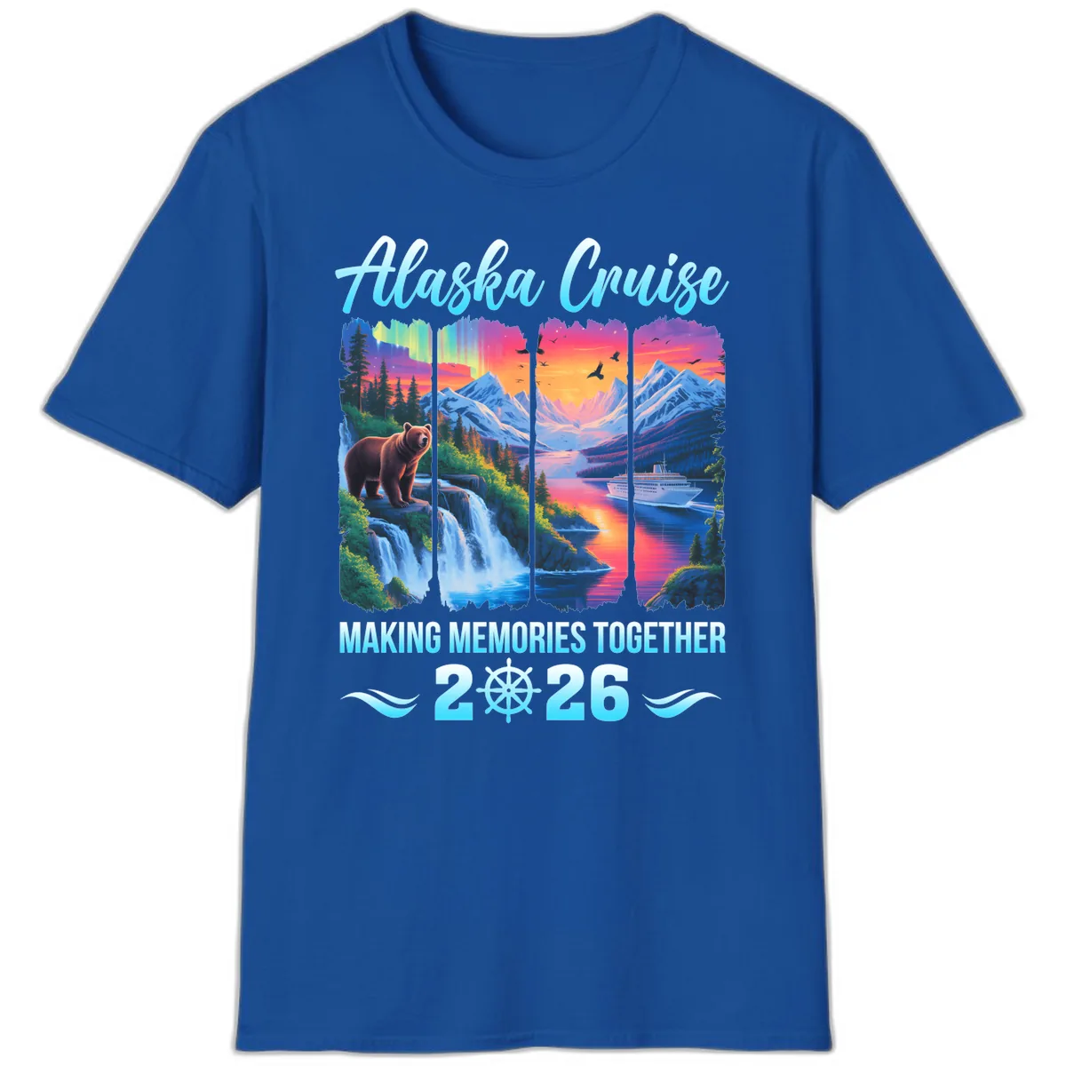 Alaska Cruise Making Memories Together 2026 T-Shirt in Royal