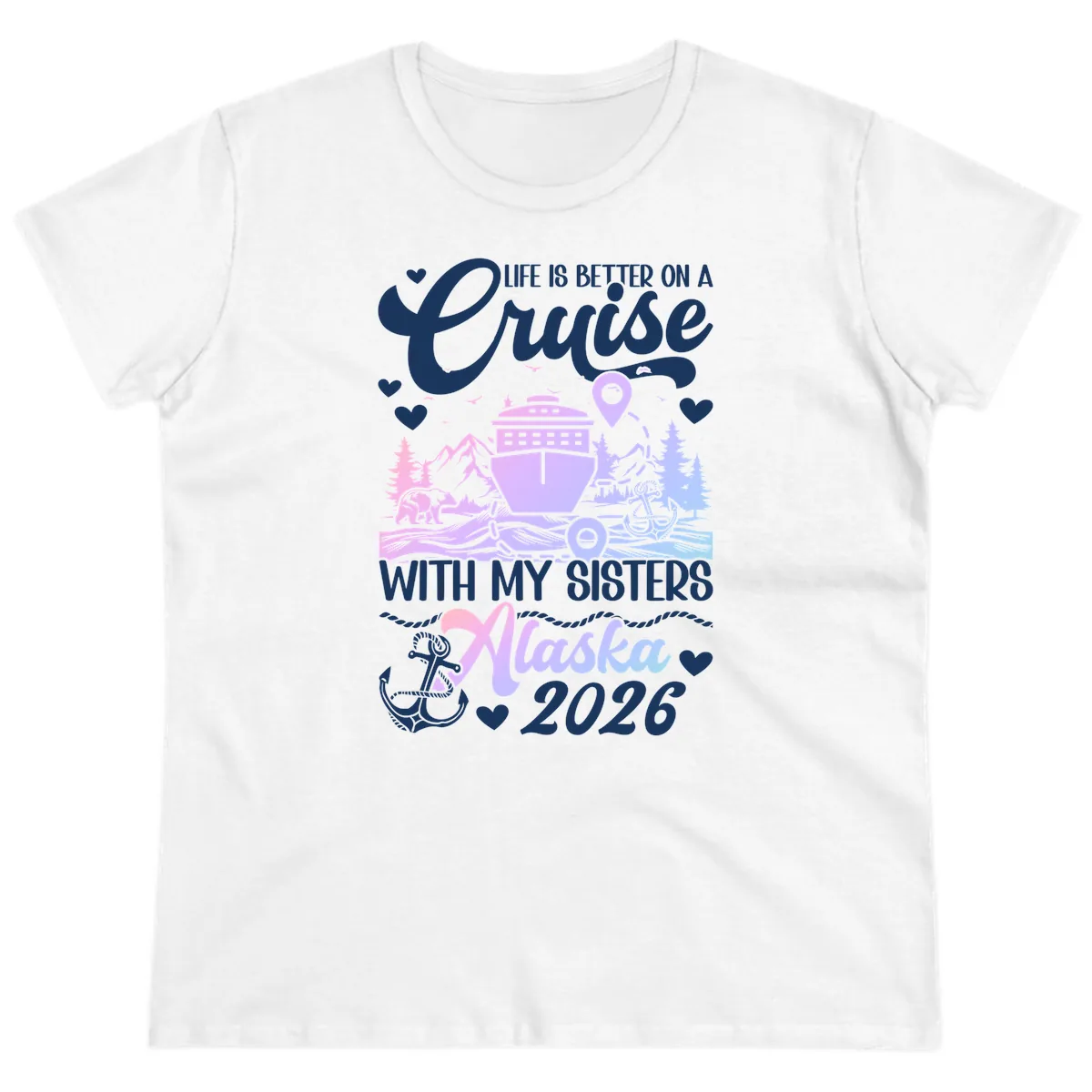 Sisters Alaska Cruise 2026 Scenic Ladies Tee in White