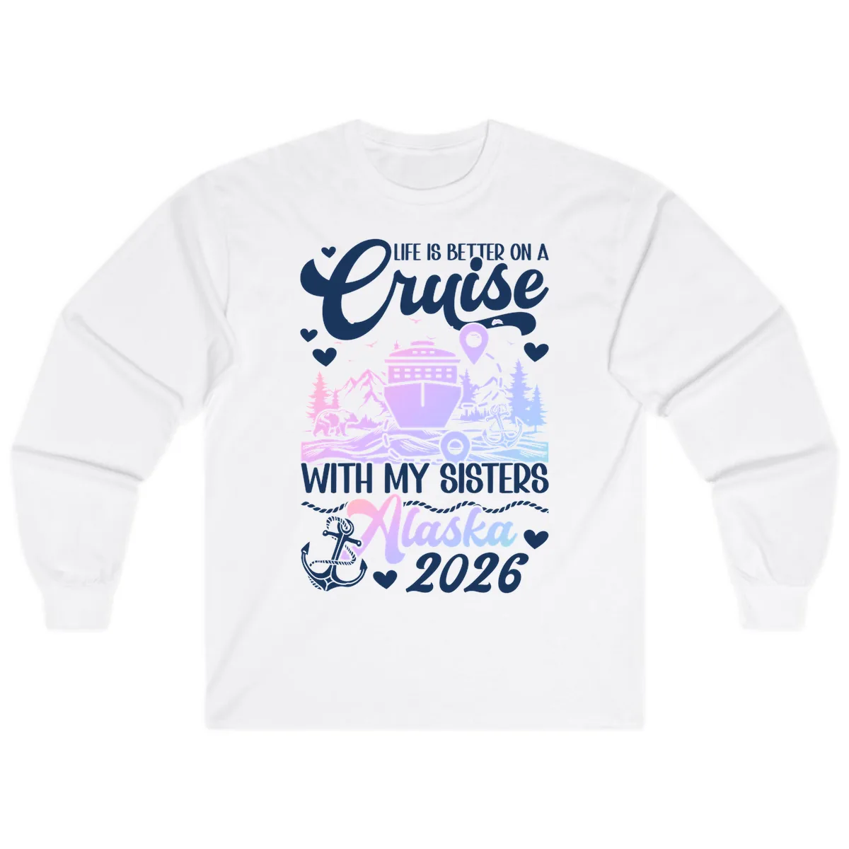 Sisters Alaska Cruise 2026 Scenic Long Sleeve in White