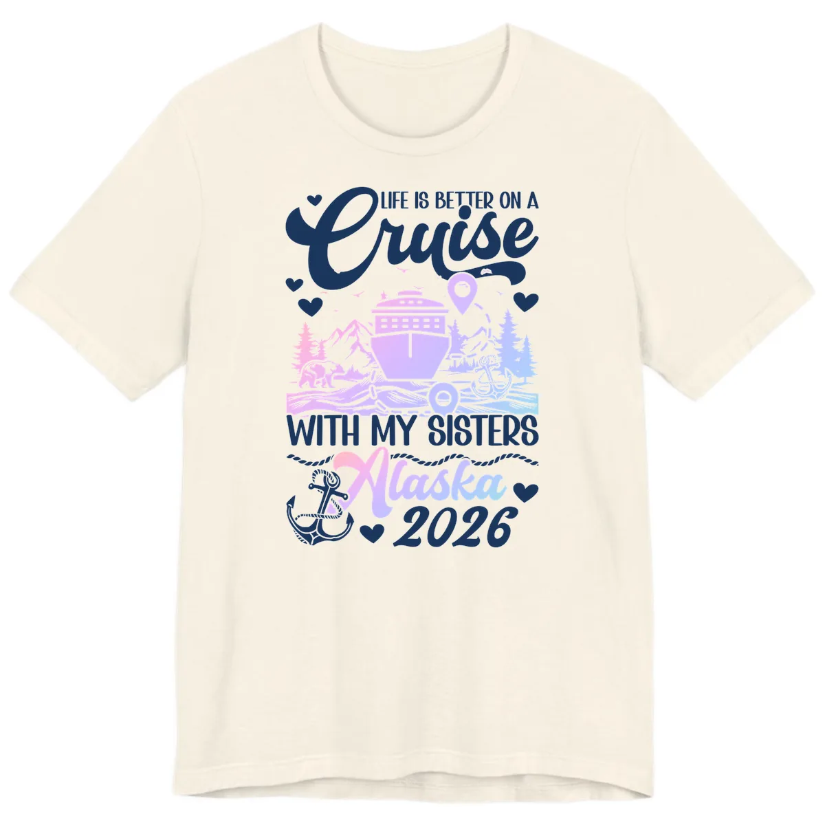 Sisters Alaska Cruise 2026 Scenic Premium T-Shirt in Natural