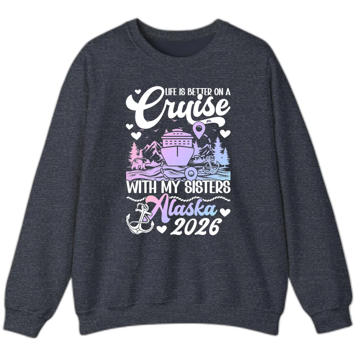 Sisters Alaska Cruise 2026 Scenic Sweatshirt in Heather Sport Dark Navy
