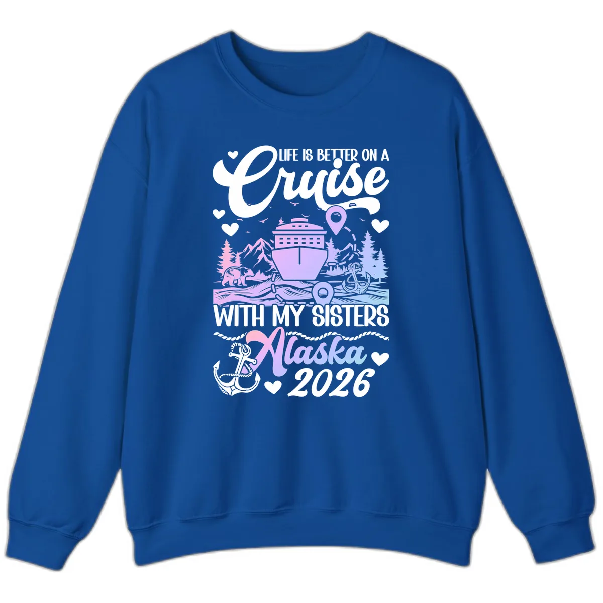 Sisters Alaska Cruise 2026 Scenic Sweatshirt in Royal