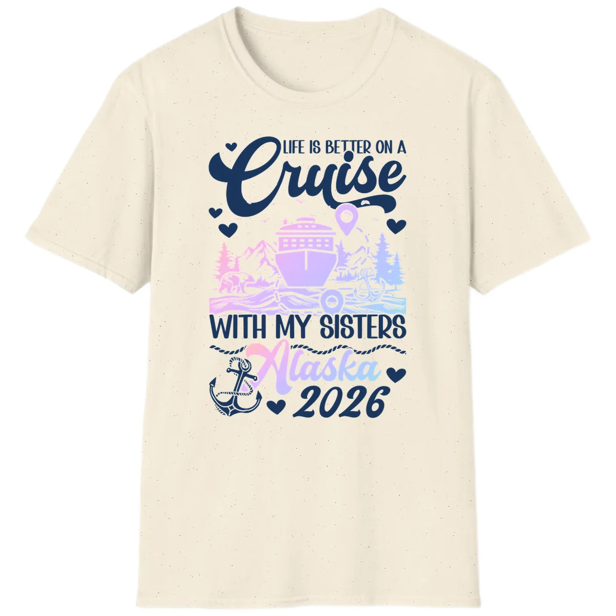 Sisters Alaska Cruise 2026 Scenic T-Shirt in Natural