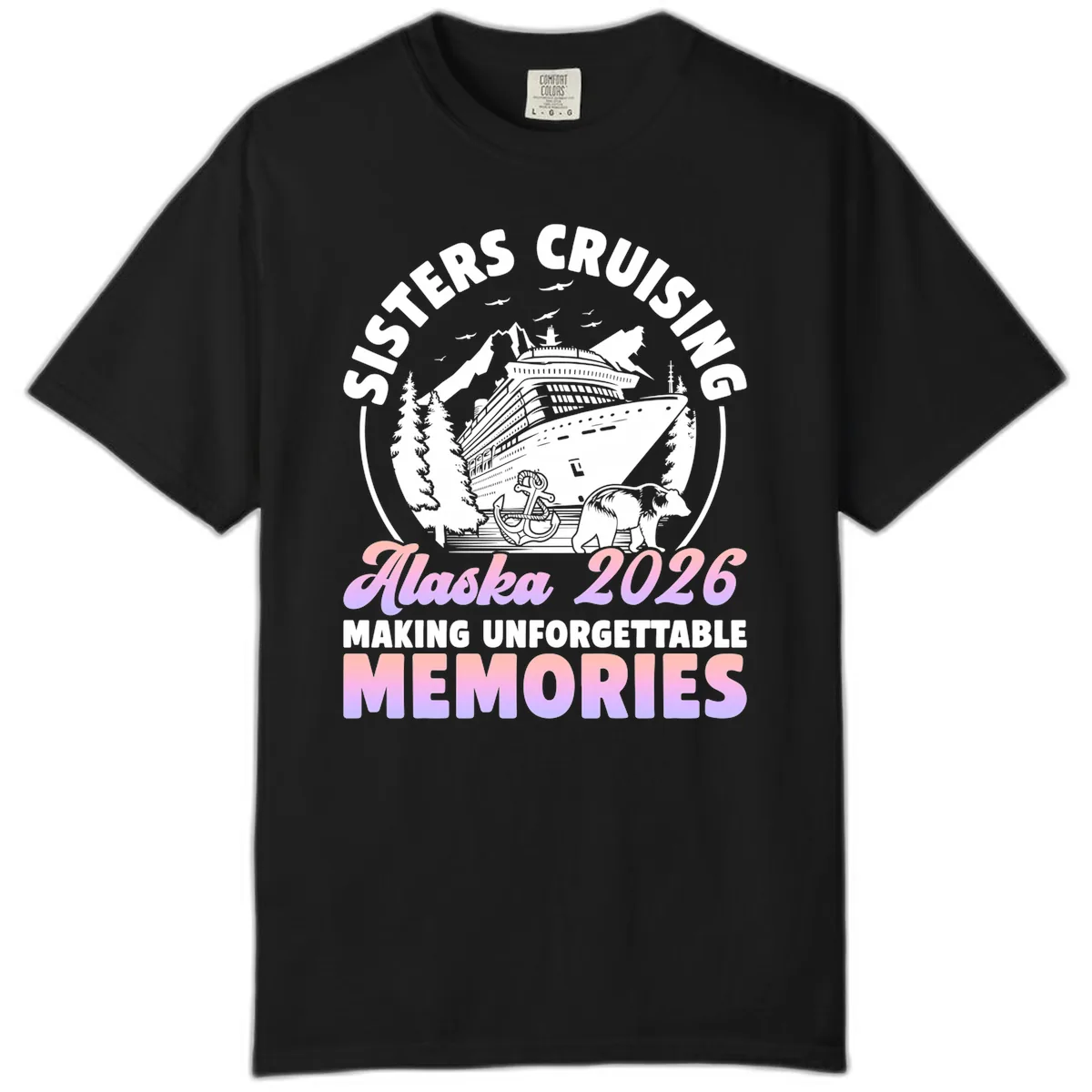 Sisters Cruising Alaska 2026 Bear Voyage Comfort Color in Black