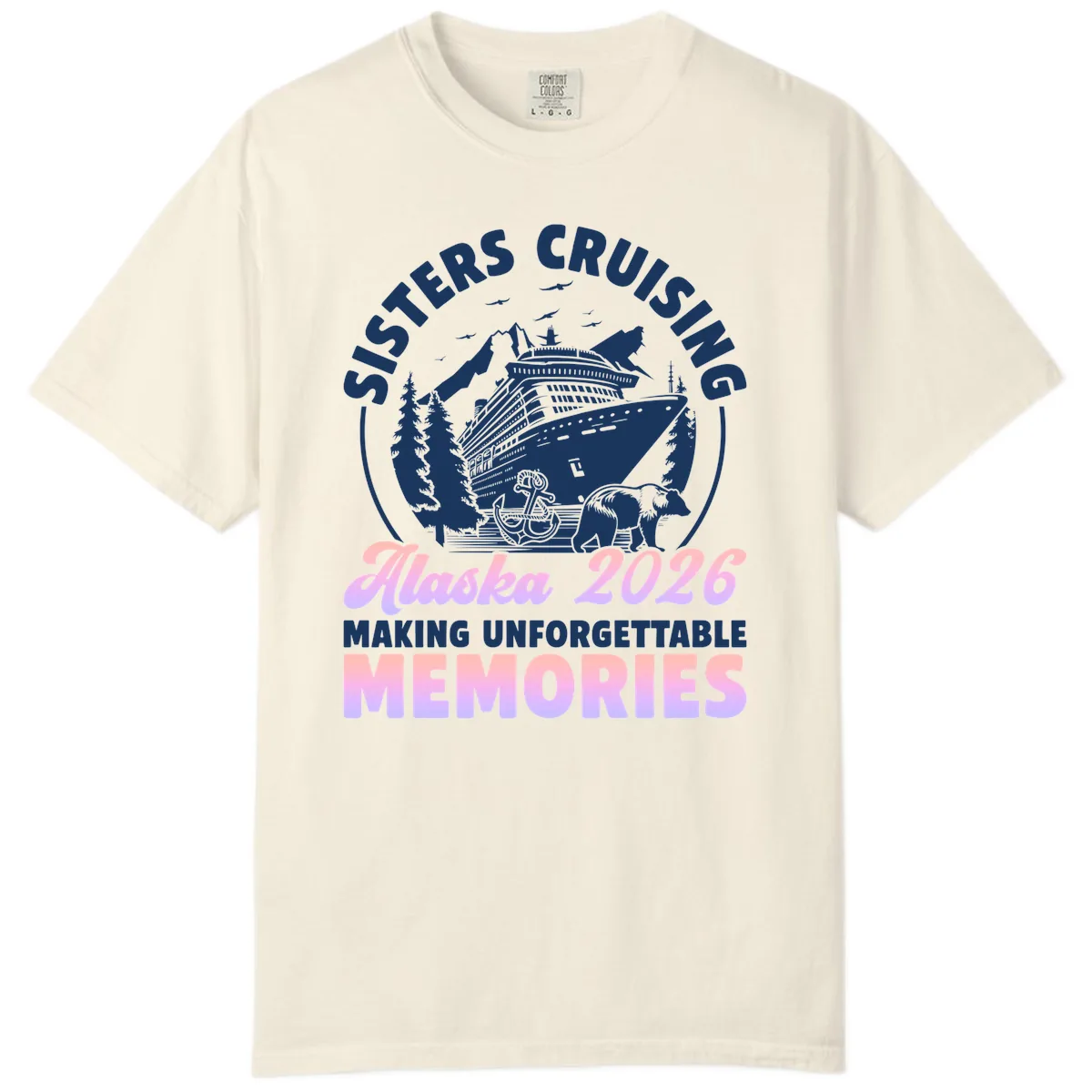 Sisters Cruising Alaska 2026 Bear Voyage Comfort Color in Ivory