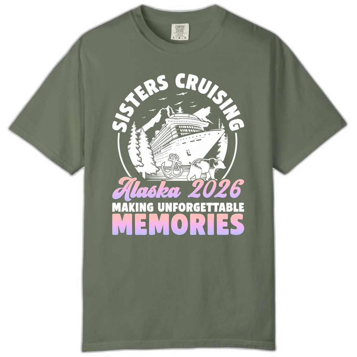 Sisters Cruising Alaska 2026 Bear Voyage Comfort Color in Moss