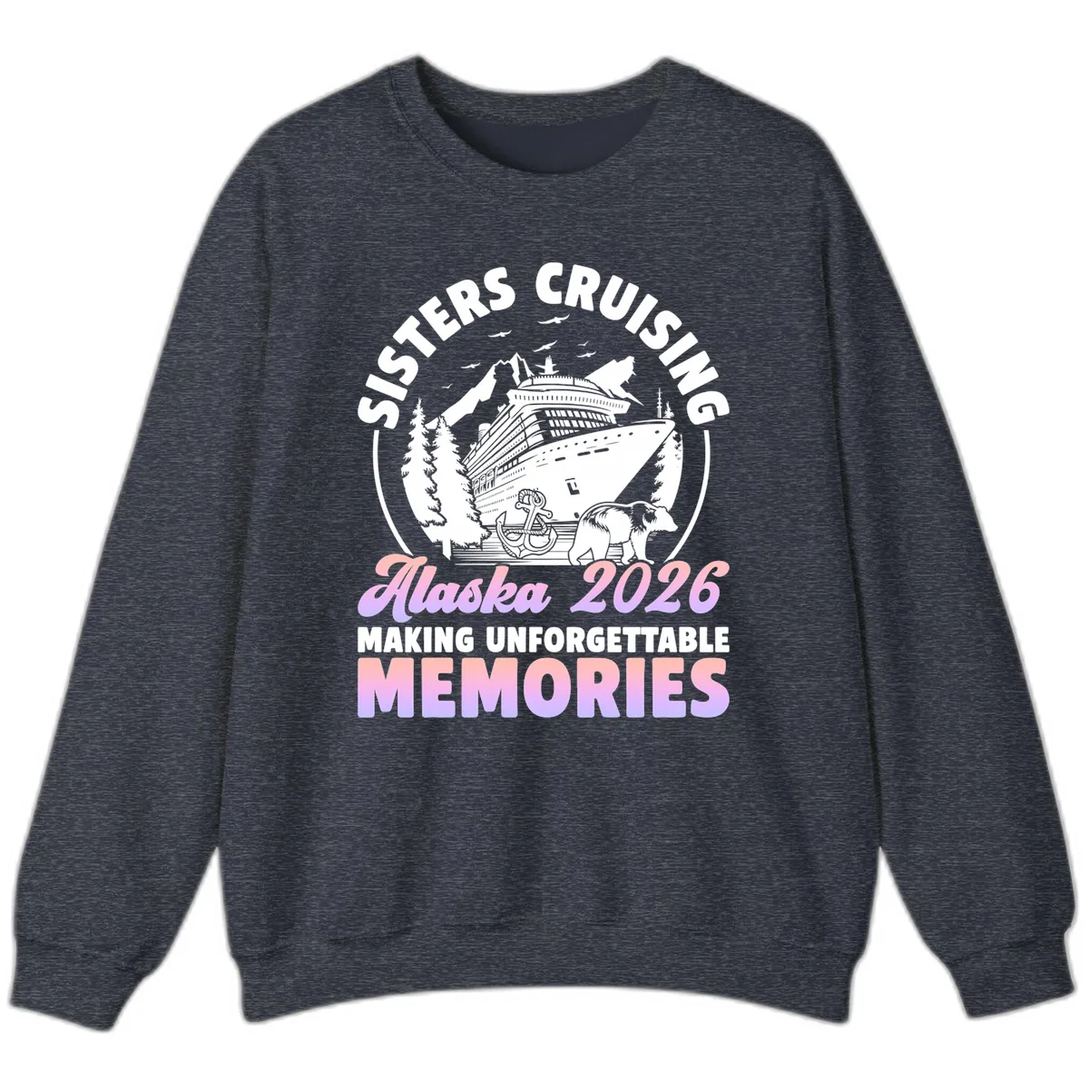 Sisters Cruising Alaska 2026 Bear Voyage Sweatshirt in Heather Sport Dark Navy