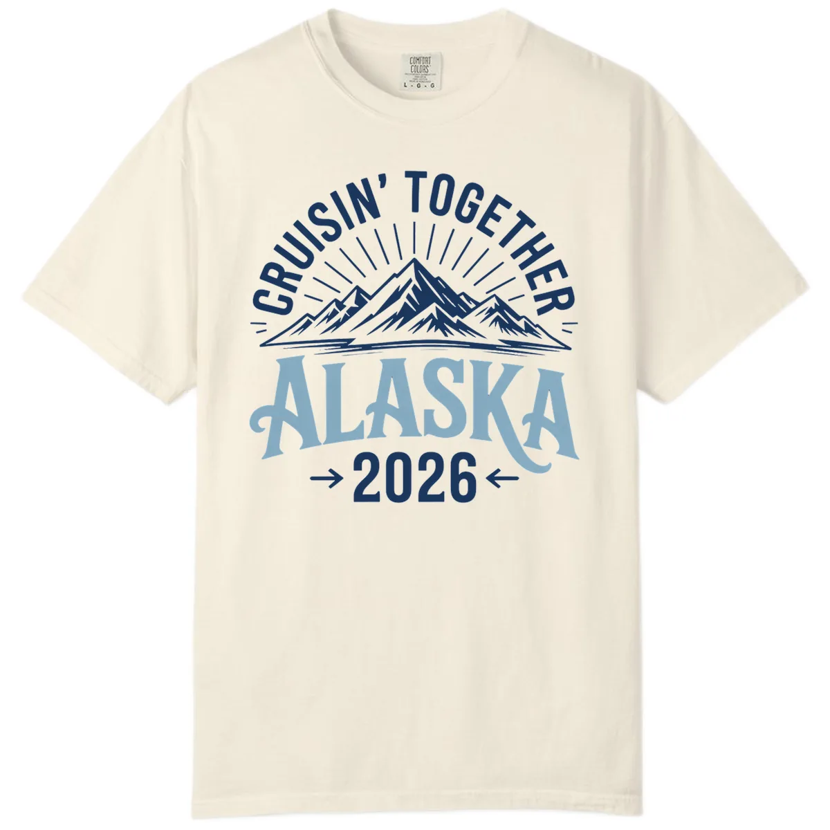 Cruisin' Together Alaska Mountains 2026 Comfort Color in Ivory