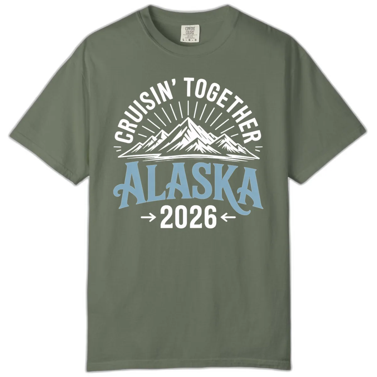 Cruisin' Together Alaska Mountains 2026 Comfort Color in Moss