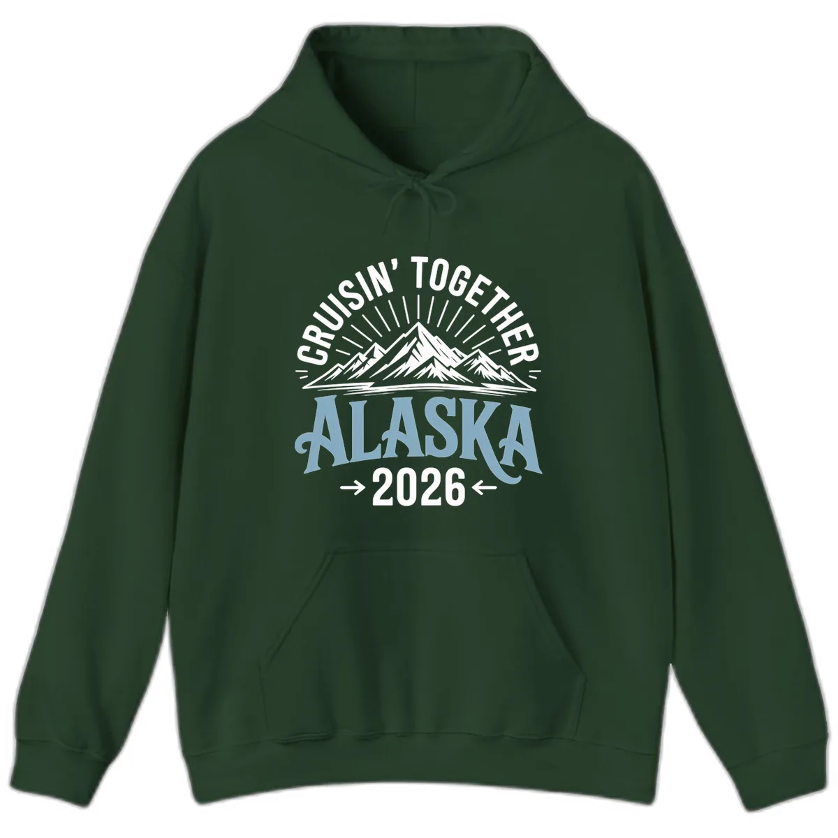 Cruisin' Together Alaska Mountains 2026 Hoodie in Forest Green