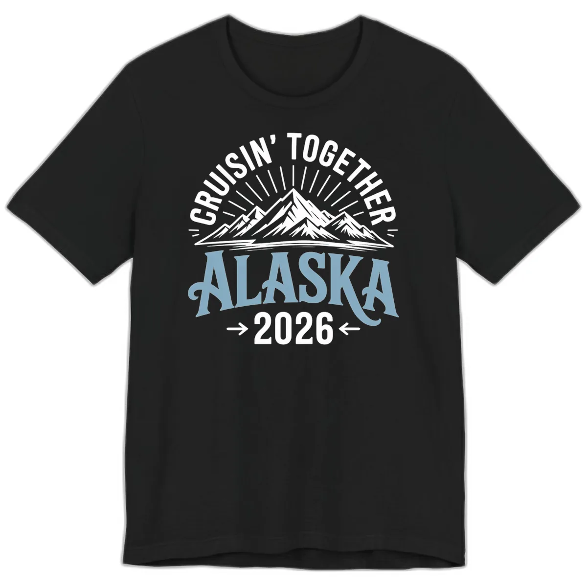 Cruisin' Together Alaska Mountains 2026 Premium T-Shirt in Black