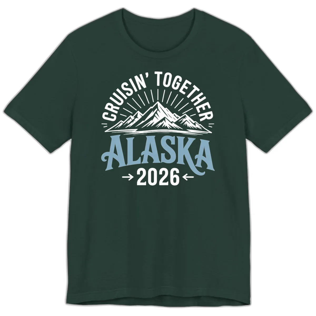 Cruisin' Together Alaska Mountains 2026 Premium T-Shirt in Forest