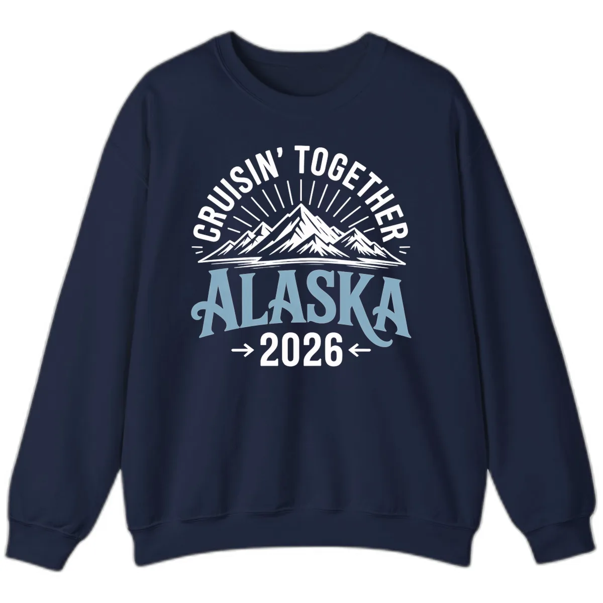 Cruisin' Together Alaska Mountains 2026 Sweatshirt in Navy