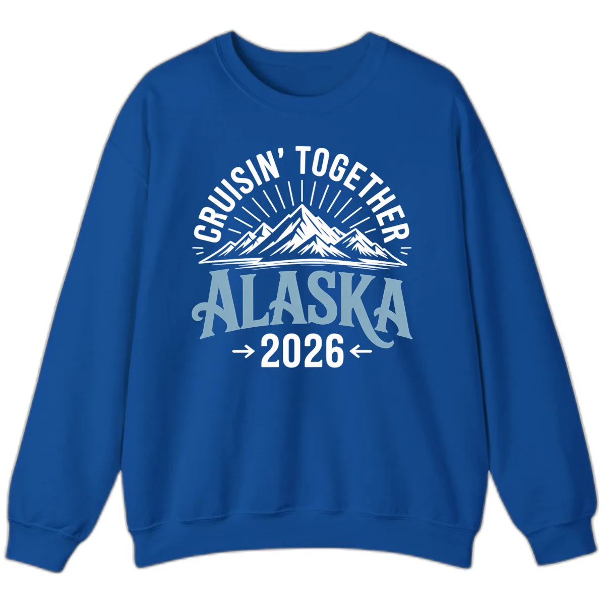 Cruisin' Together Alaska Mountains 2026 Sweatshirt in Royal