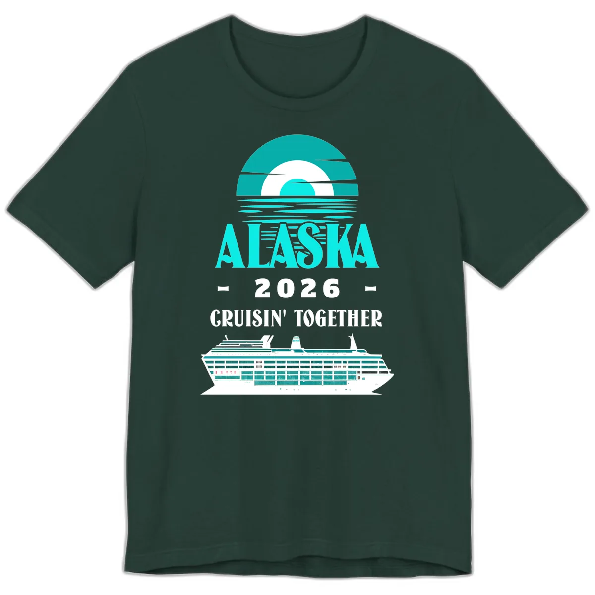 Alaska 2026 Cruisin' Together Cruise Ship Design Premium T-Shirt in Forest
