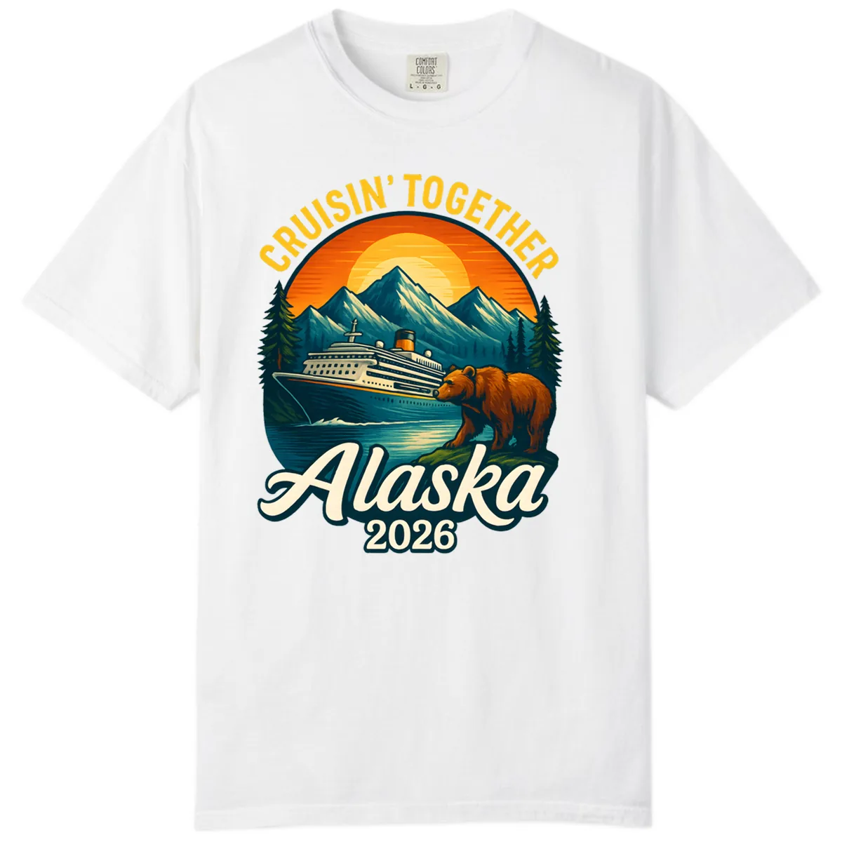 Cruisin' Together Alaska 2026 Bear & Ship Design Comfort Color in White
