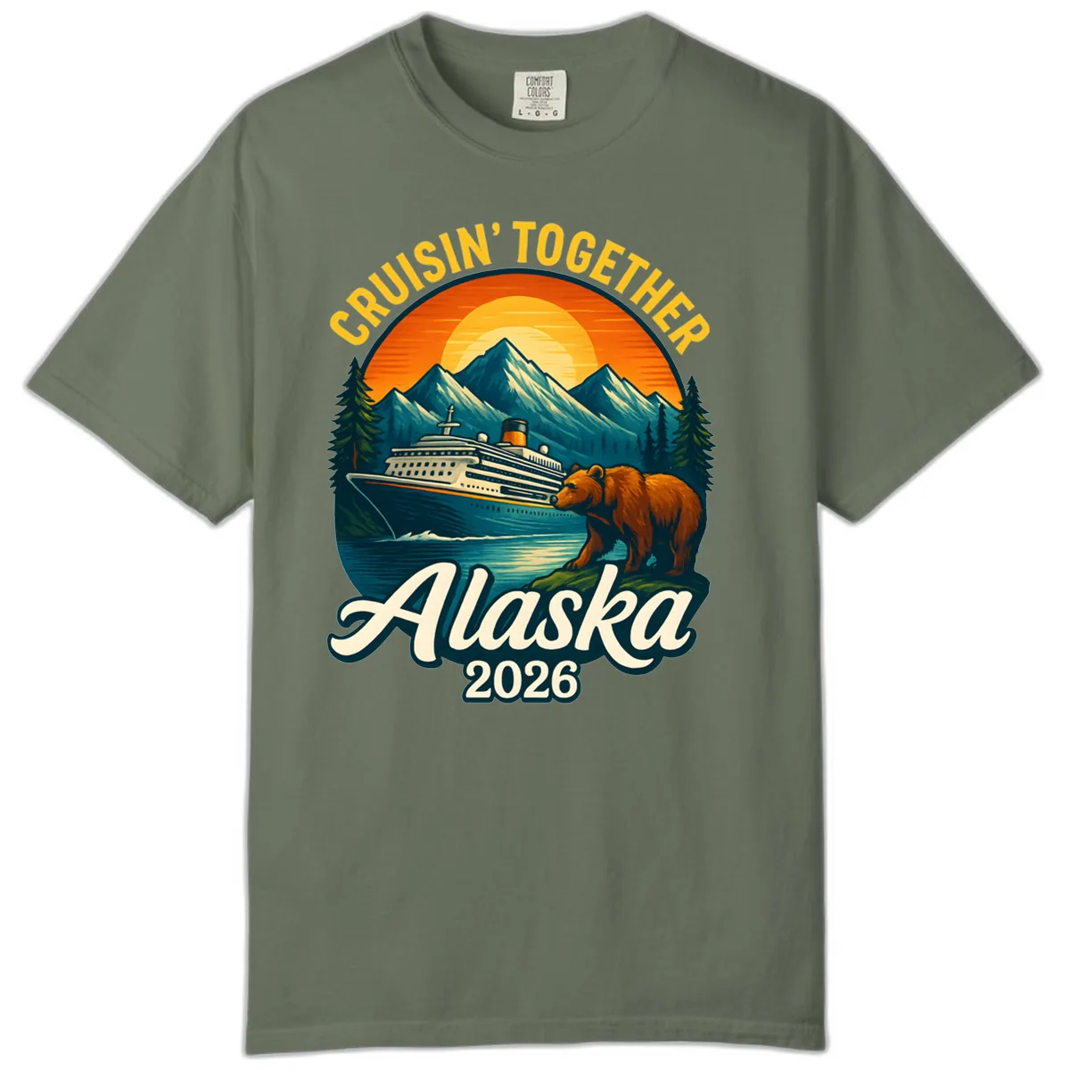 Cruisin' Together Alaska 2026 Bear & Ship Design Comfort Color in Moss
