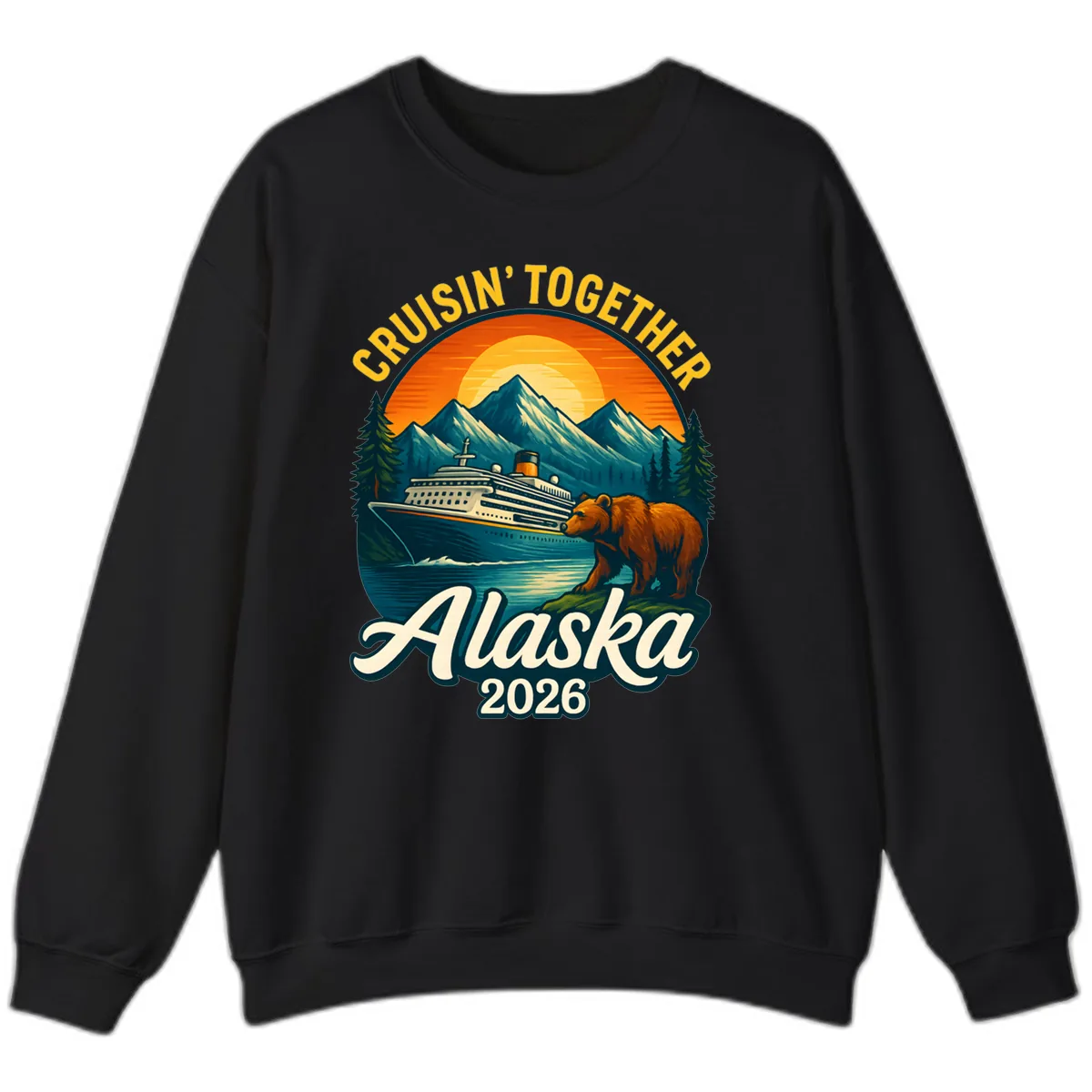 Cruisin' Together Alaska 2026 Bear & Ship Design Sweatshirt in Black