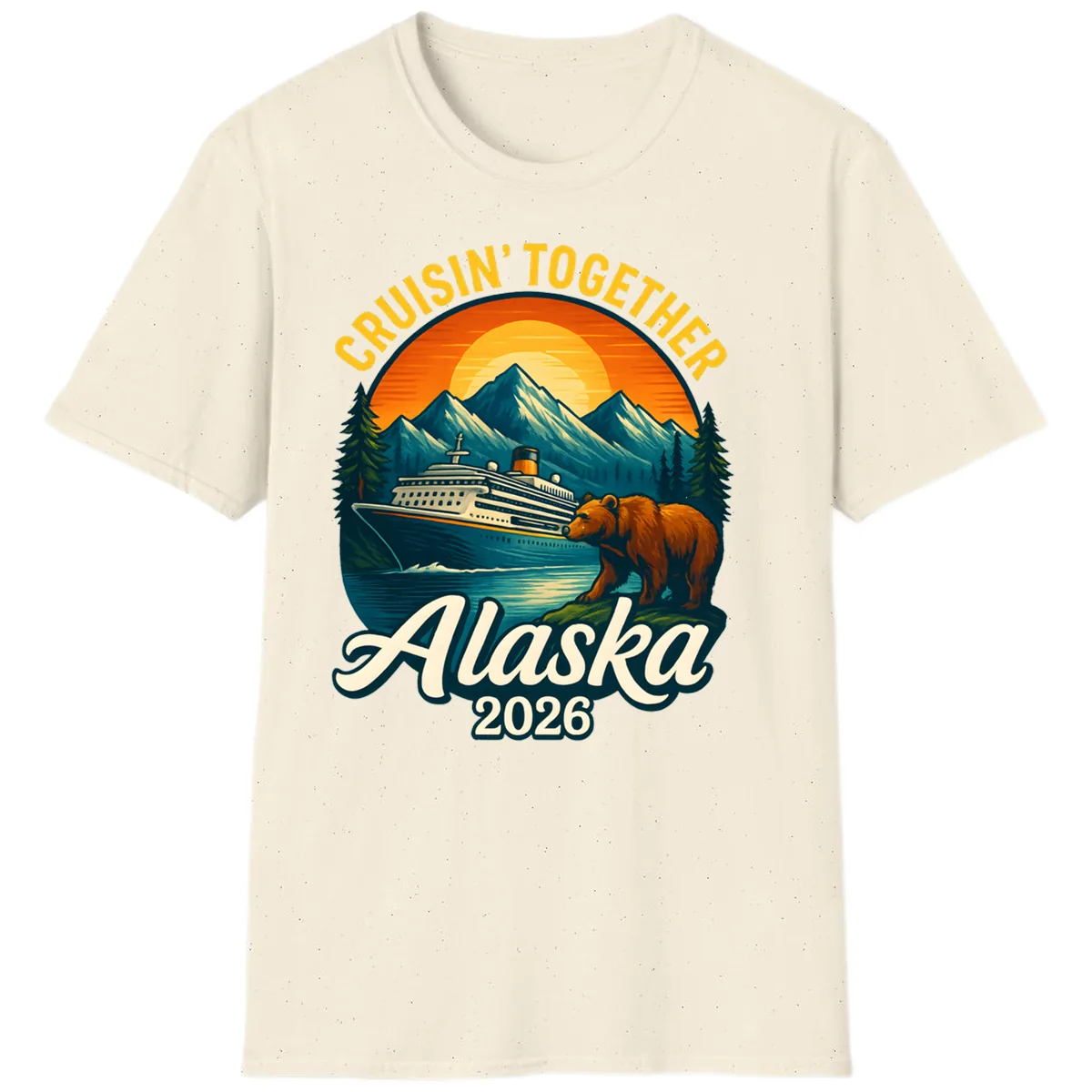 Cruisin' Together Alaska 2026 Bear & Ship Design T-Shirt in Natural