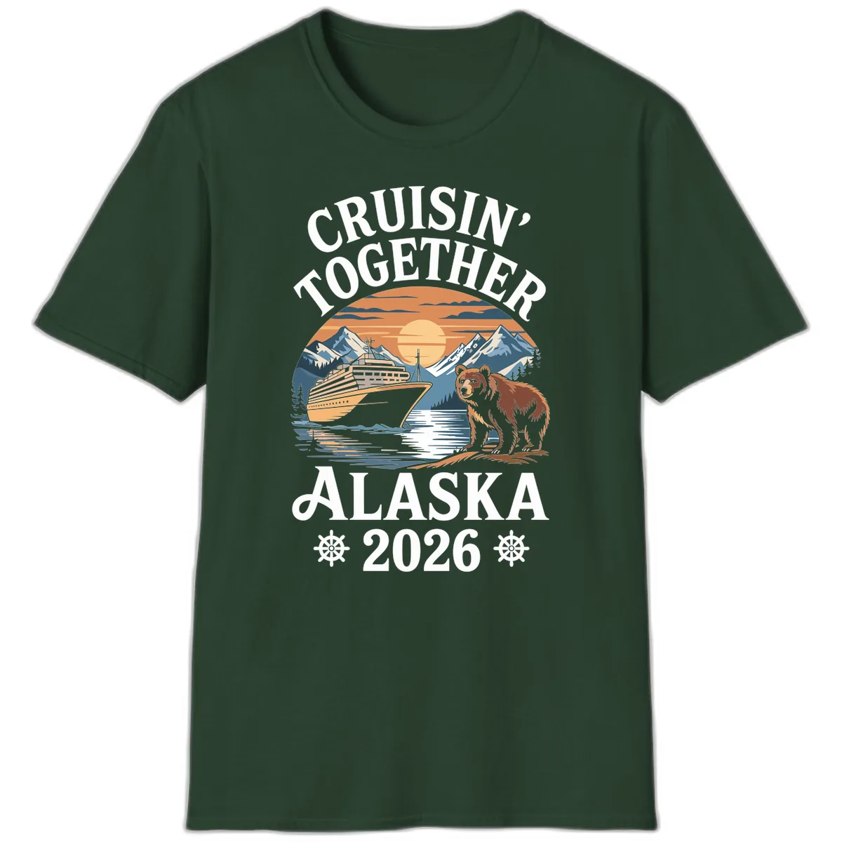 Cruisin' Together Alaska 2026 Bear Cruise T-Shirt in Forest Green