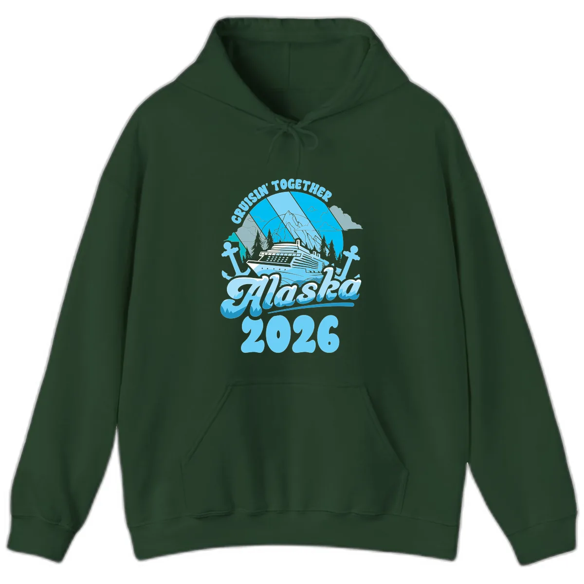 Cruisin' Together Alaska 2026 Cruise Ship Hoodie in Forest Green