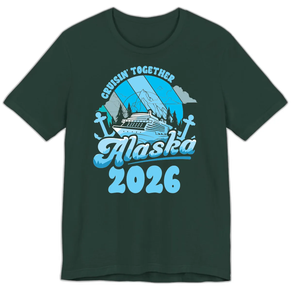 Cruisin' Together Alaska 2026 Cruise Ship Premium T-Shirt in Forest