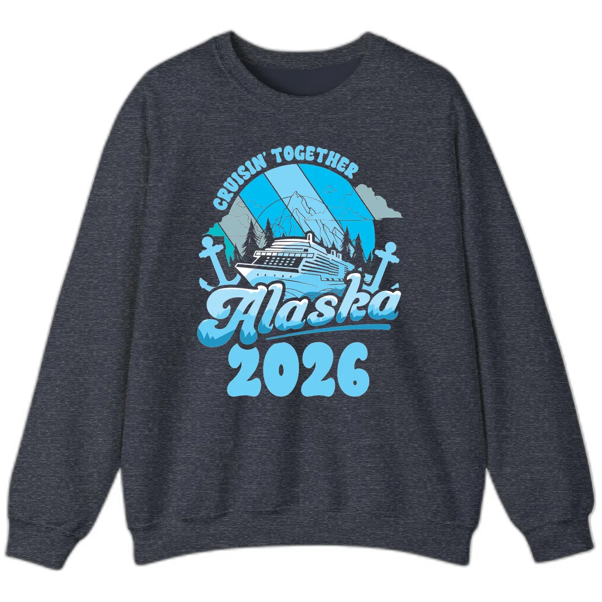 Cruisin' Together Alaska 2026 Cruise Ship Sweatshirt in Heather Sport Dark Navy