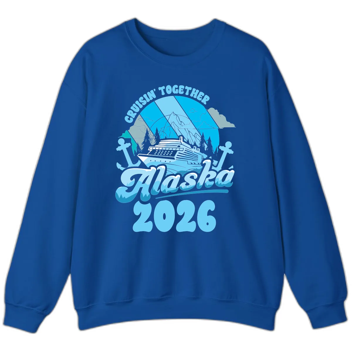 Cruisin' Together Alaska 2026 Cruise Ship Sweatshirt in Royal