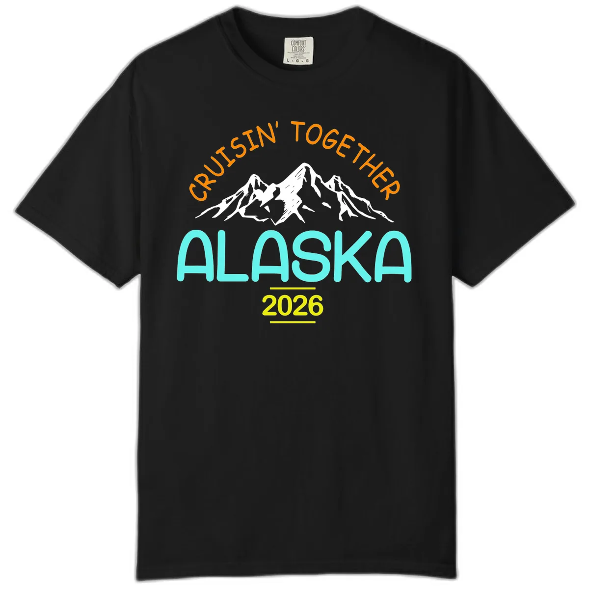 Cruisin' Together Alaska 2026 Mountain Design Comfort Color in Black
