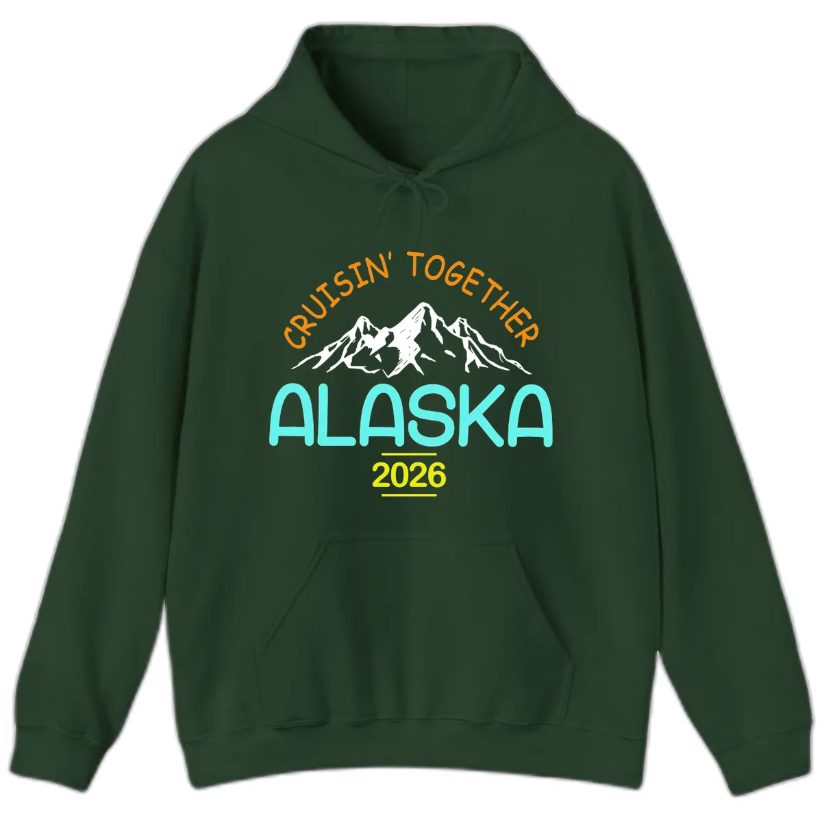 Cruisin' Together Alaska 2026 Mountain Design Hoodie in Forest Green
