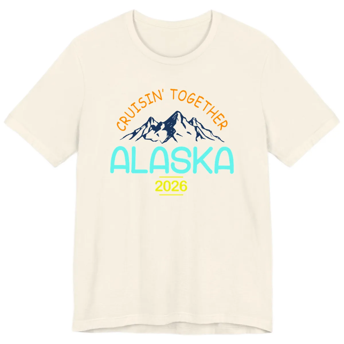Cruisin' Together Alaska 2026 Mountain Design Premium T-Shirt in Natural