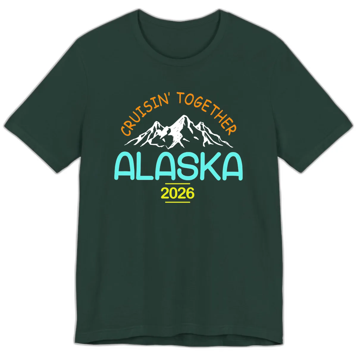 Cruisin' Together Alaska 2026 Mountain Design Premium T-Shirt in Forest