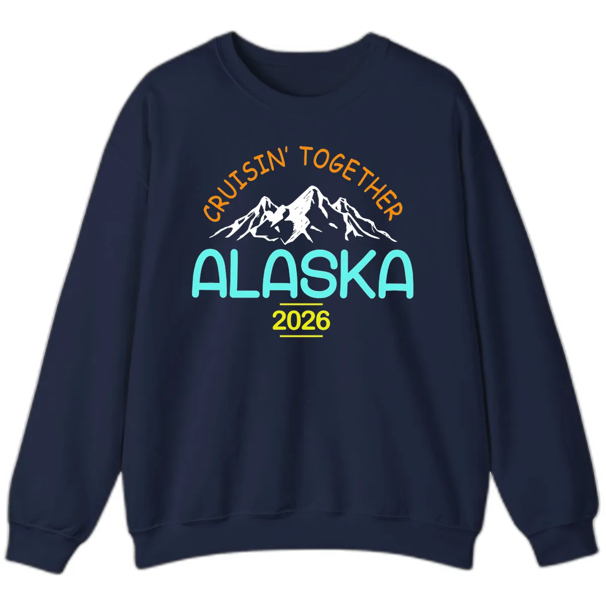 Cruisin' Together Alaska 2026 Mountain Design Sweatshirt in Navy