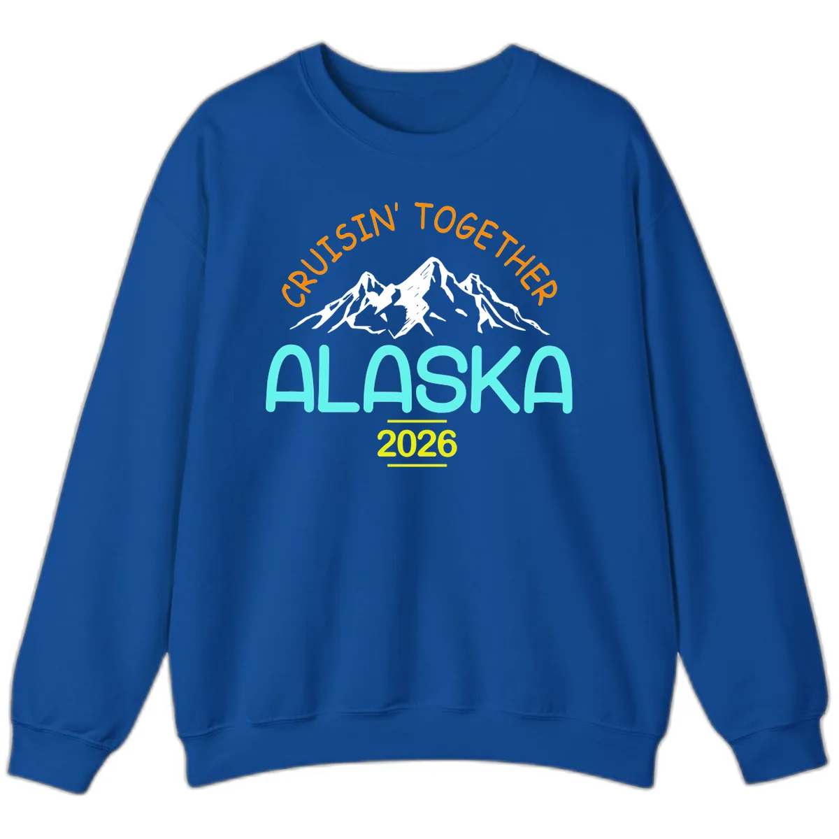 Cruisin' Together Alaska 2026 Mountain Design Sweatshirt in Royal