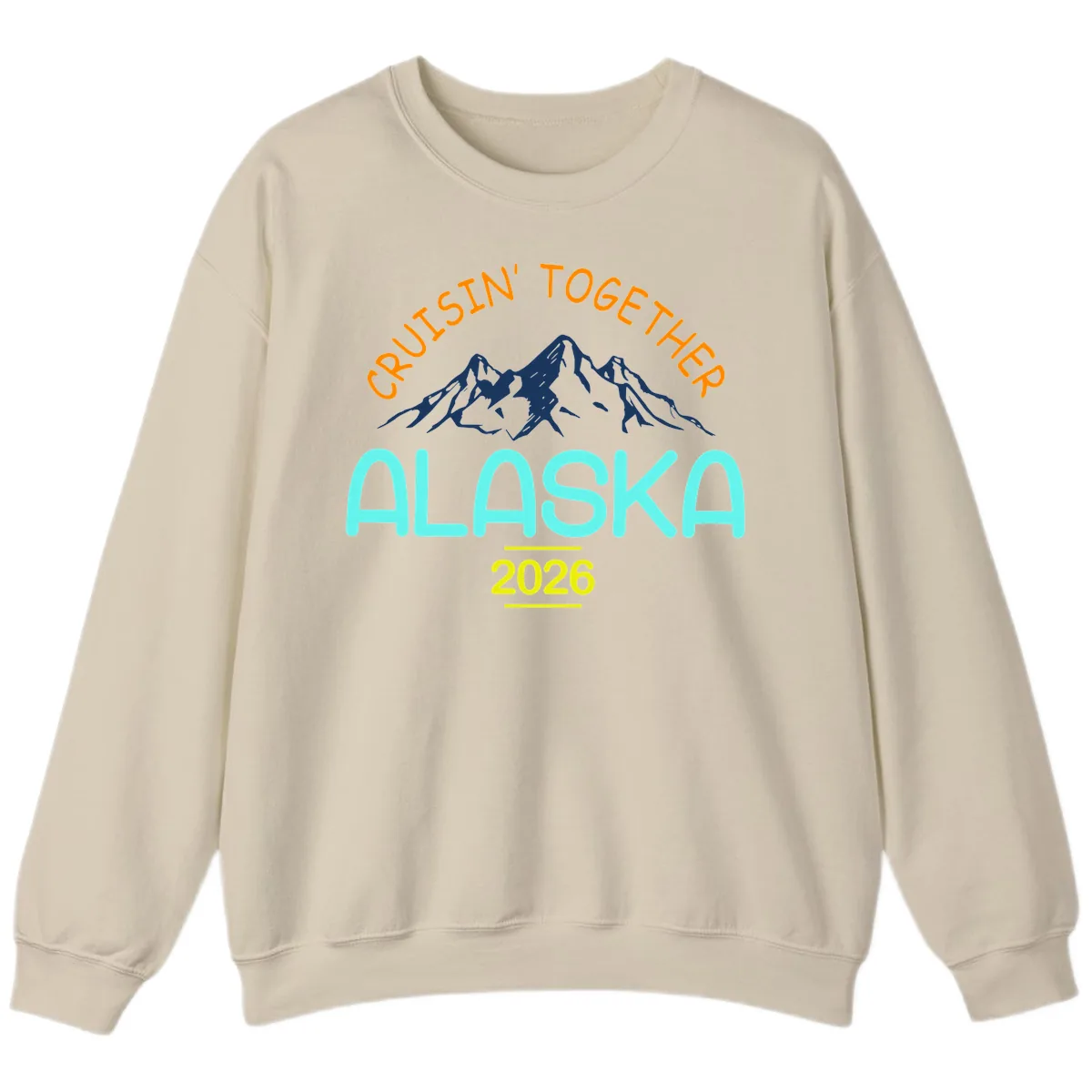 Cruisin' Together Alaska 2026 Mountain Design Sweatshirt in Sand