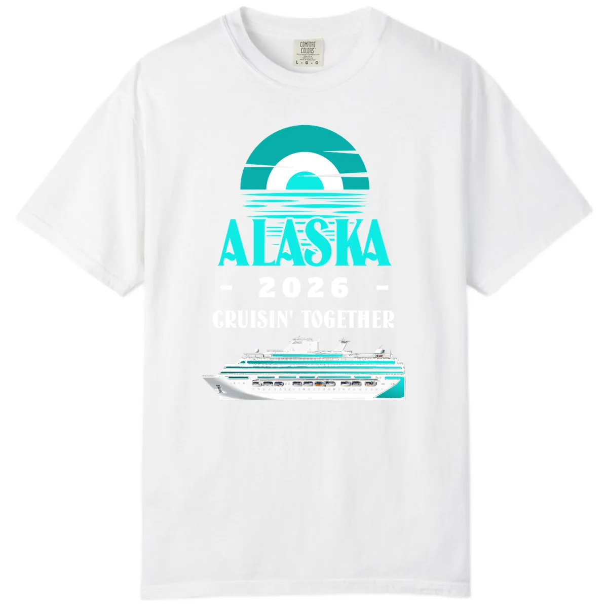 Alaska 2026 Cruisin' Together Family Cruise Comfort Color in White