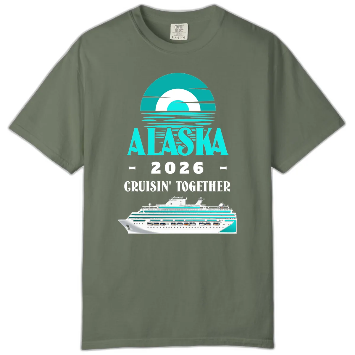 Alaska 2026 Cruisin' Together Family Cruise Comfort Color in Moss