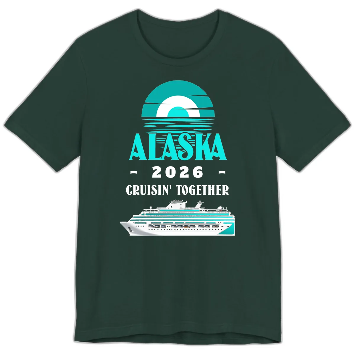 Alaska 2026 Cruisin' Together Family Cruise Premium T-Shirt in Forest