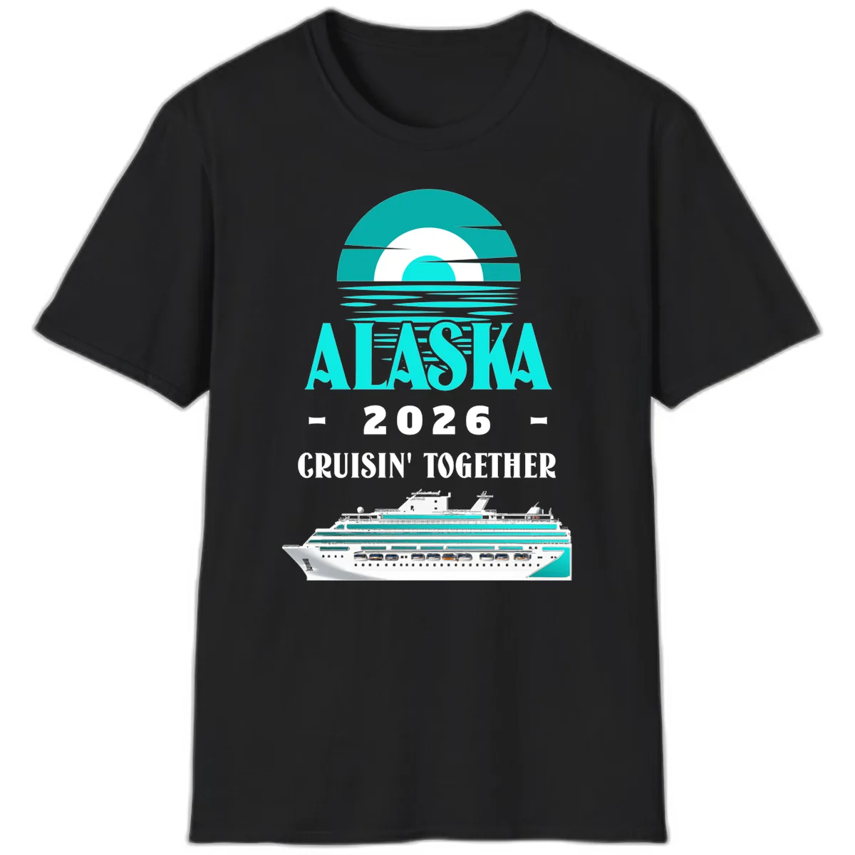 Alaska 2026 Cruisin' Together Family Cruise T-Shirt in Black