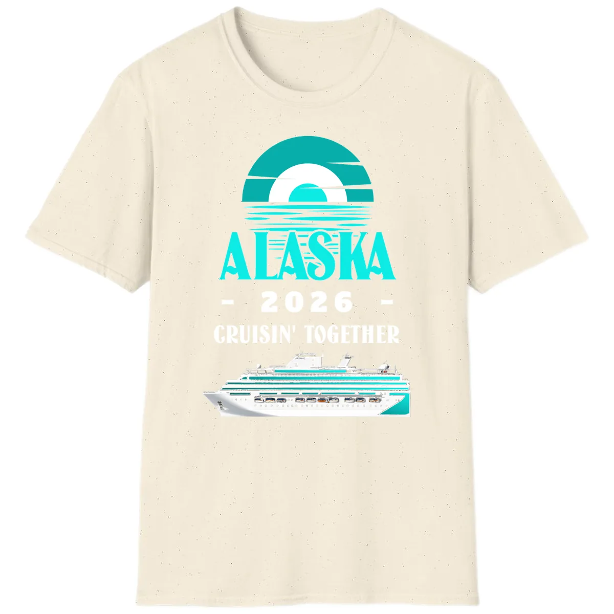 Alaska 2026 Cruisin' Together Family Cruise T-Shirt in Natural