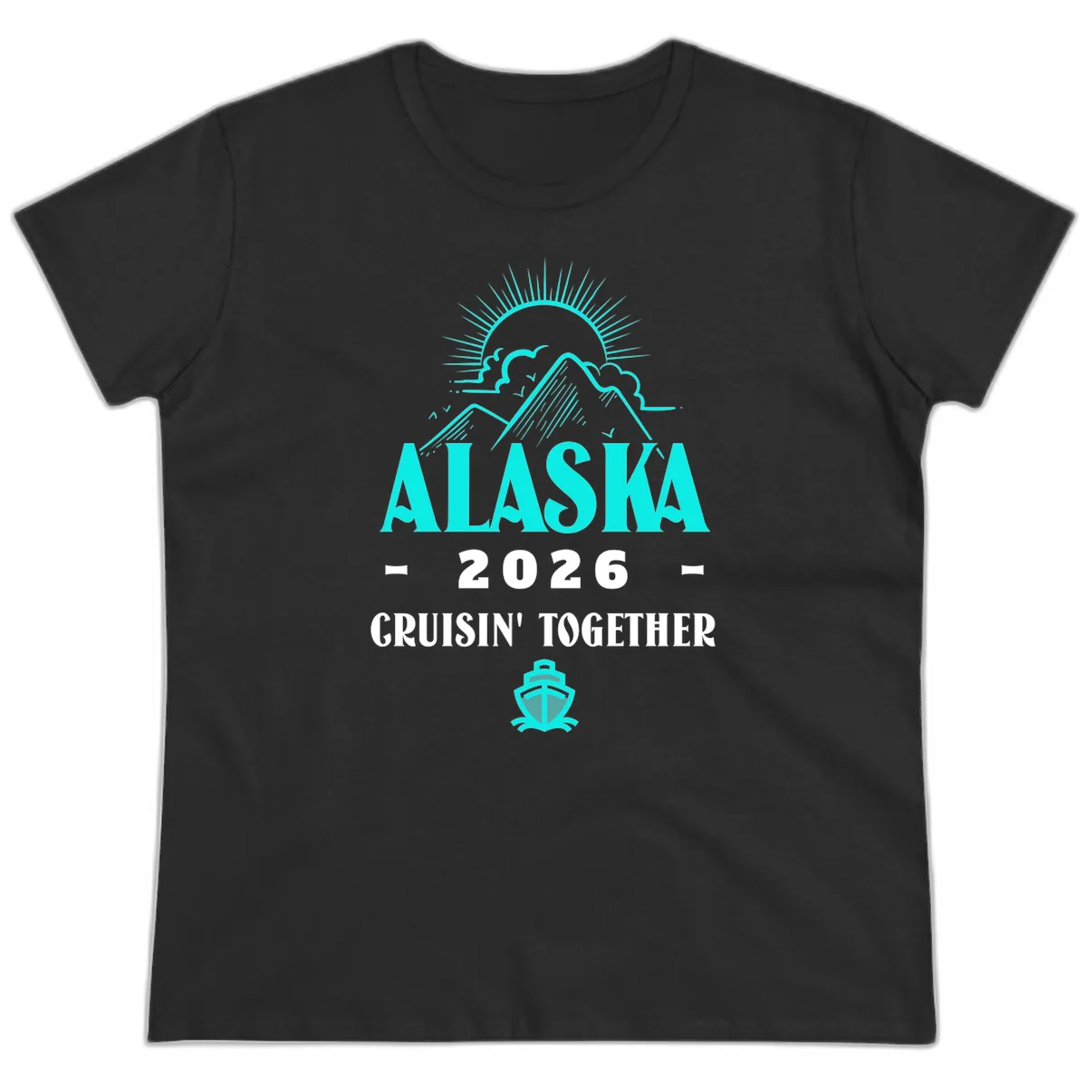 Alaska 2026 Cruisin' Together Design Ladies Tee in Black